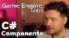 C Engine Components In C Game Engine Series